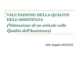 valutazione della qualita dell assistenza valutazione di un articolo sulla qualit dell assistenza