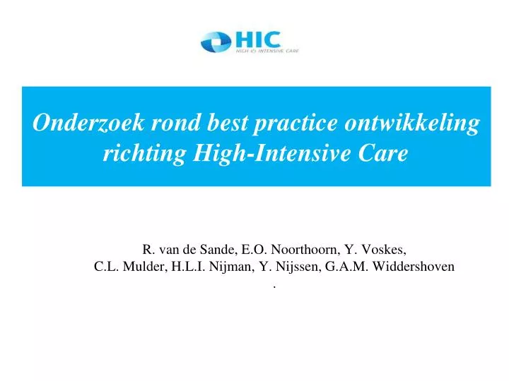 onderzoek rond best practice ontwikkeling richting high intensive care