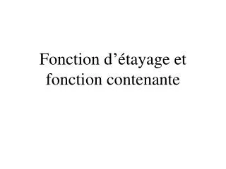 fonction d tayage et fonction contenante