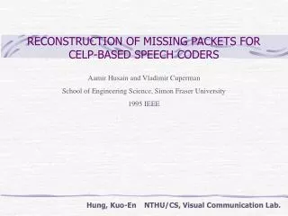 RECONSTRUCTION OF MISSING PACKETS FOR CELP-BASED SPEECH CODERS