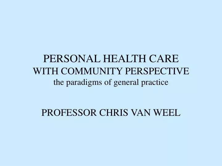 personal health care with community perspective the paradigms of general practice