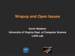 Wrapup and Open Issues