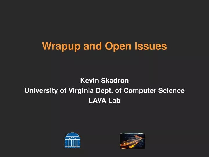 wrapup and open issues