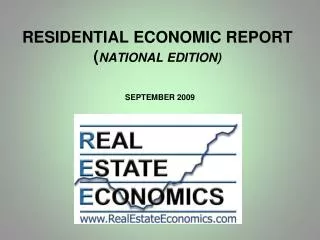 RESIDENTIAL ECONOMIC REPORT ( NATIONAL EDITION)