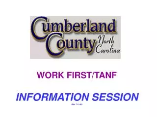 WORK FIRST/TANF INFORMATION SESSION Rev 7-1-06