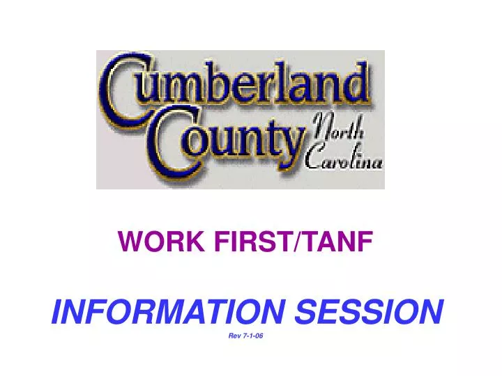 work first tanf information session rev 7 1 06