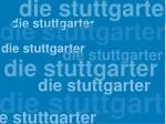 die stuttgarter - slide 1