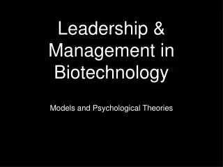 Leadership &amp; Management in Biotechnology