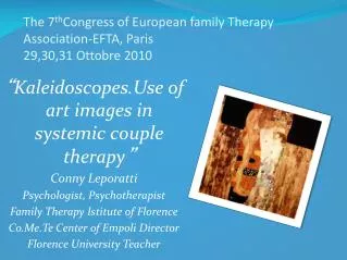 The 7 th Congress of European family Therapy Association-EFTA, Paris 29,30,31 Ottobre 2010