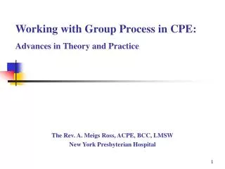 Working with Group Process in CPE: Advances in Theory and Practice