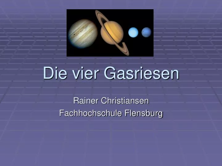 die vier gasriesen