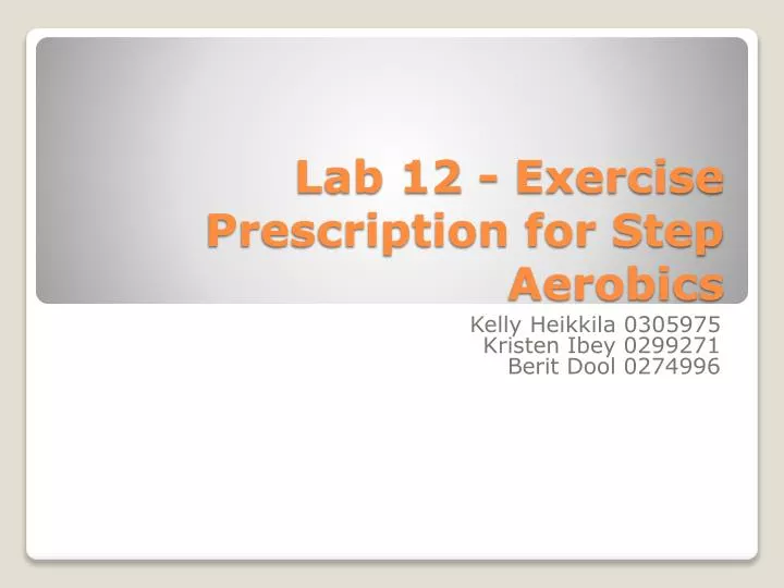lab 12 exercise prescription for step aerobics