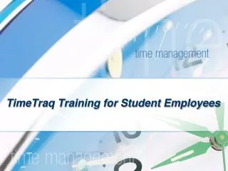 TimeTraq Training for Student Employees