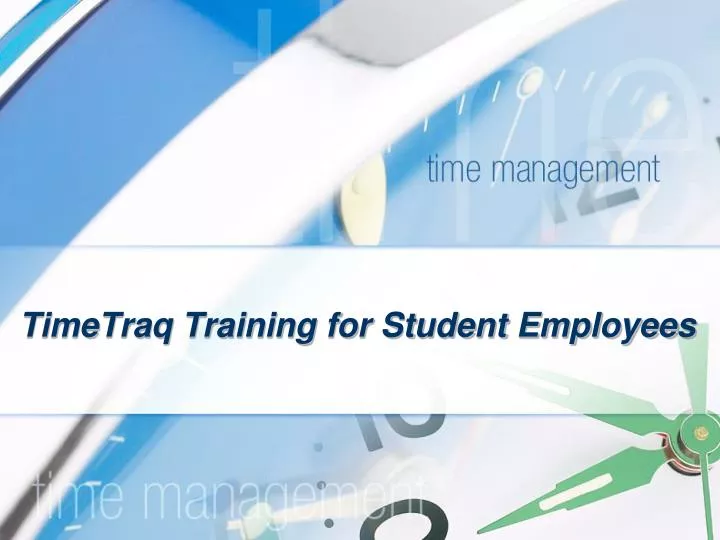 timetraq training for student employees