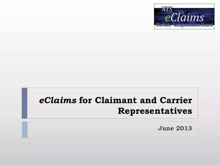 eclaims for claimant and carrier representatives