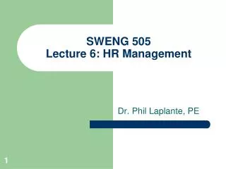 SWENG 505 Lecture 6: HR Management