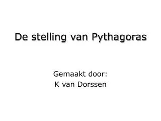 de stelling van pythagoras