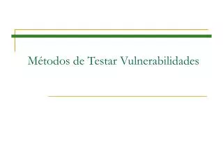 m todos de testar vulnerabilidades