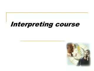 Interpreting course