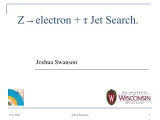 Z electron + ? Jet Search.