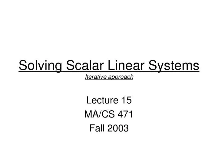 solving scalar linear systems iterative approach