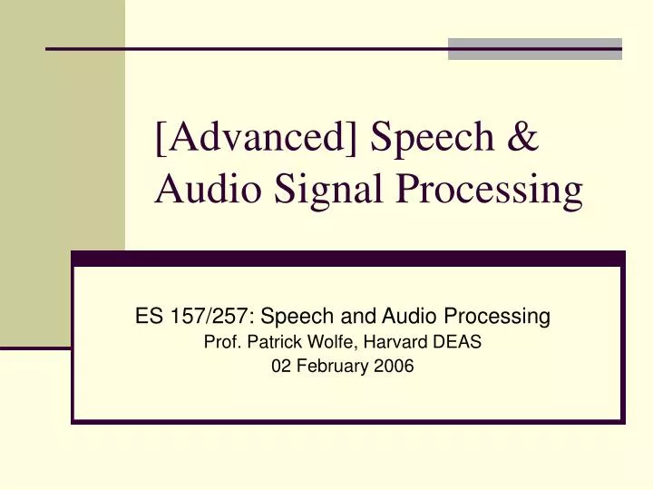 advanced speech audio signal processing