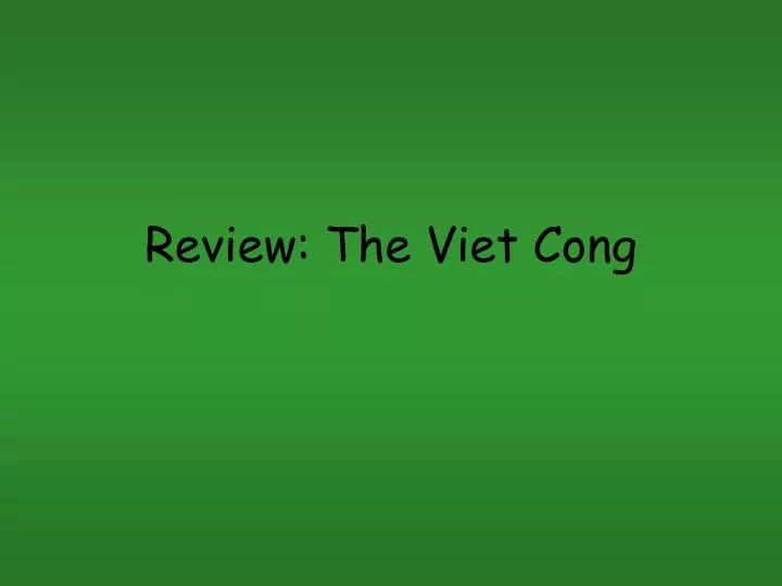 review the viet cong