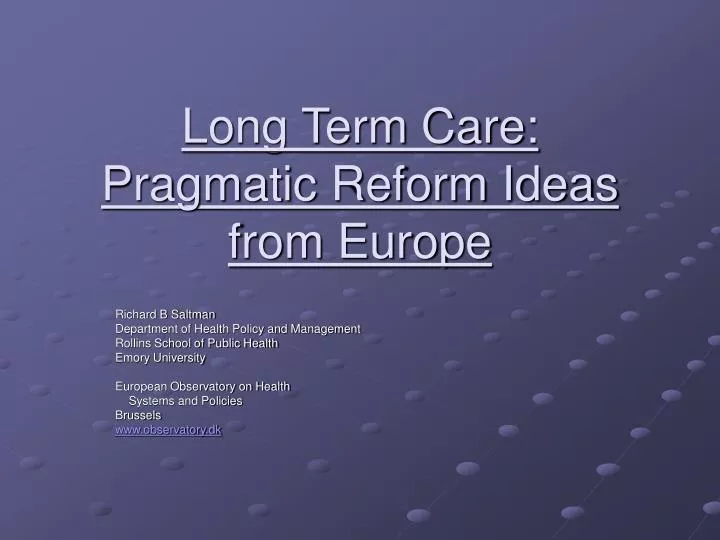long term care pragmatic reform ideas from europe