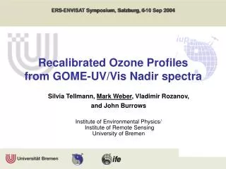 Recalibrated Ozone Profiles from GOME-UV/Vis Nadir spectra