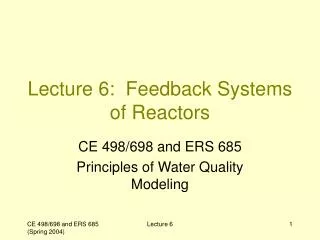 Lecture 6: Feedback Systems of Reactors