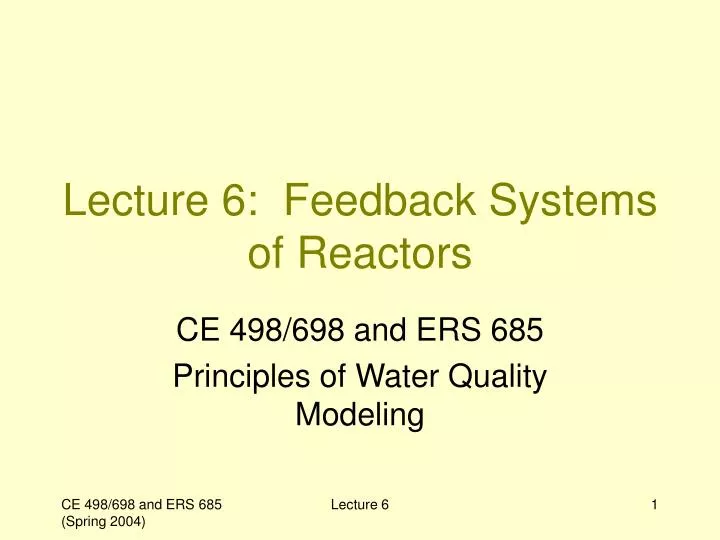 lecture 6 feedback systems of reactors