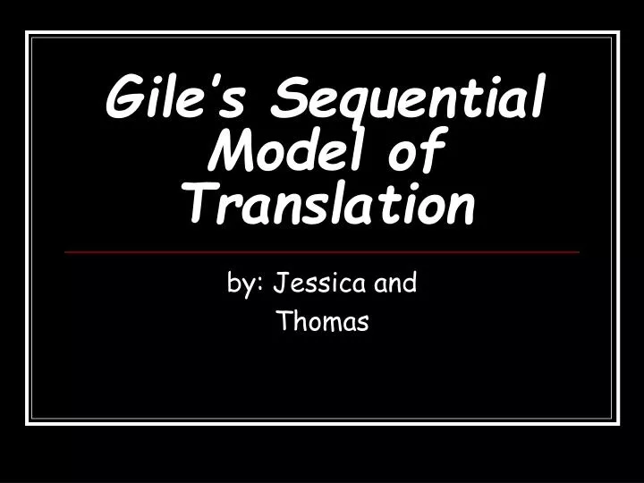 gile s sequential model of translation