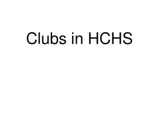Clubs in HCHS
