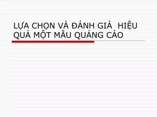 l a ch n v nh gi hi u qu m t m u qu ng c o