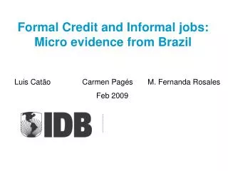 Formal Credit and Informal jobs: Micro evidence from Brazil
