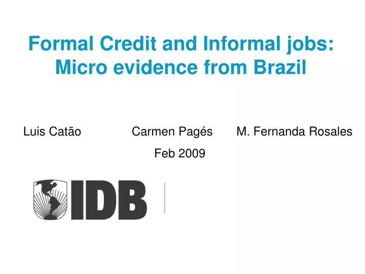 formal credit and informal jobs micro evidence from brazil