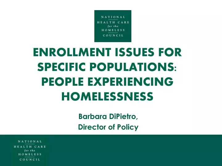 enrollment issues for specific populations people experiencing homelessness