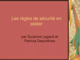 les r gles de s curit en atelier