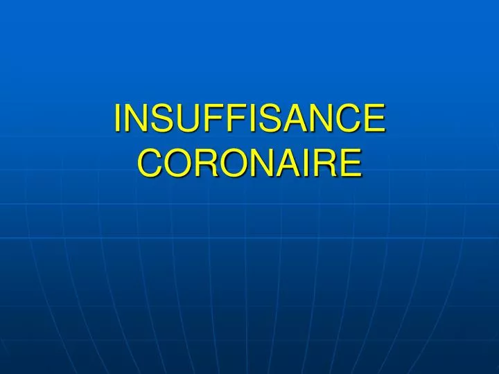 insuffisance coronaire