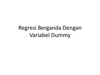 regresi berganda dengan variabel dummy