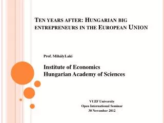 Ten years after: Hungarian big entrepreneurs in the European Union