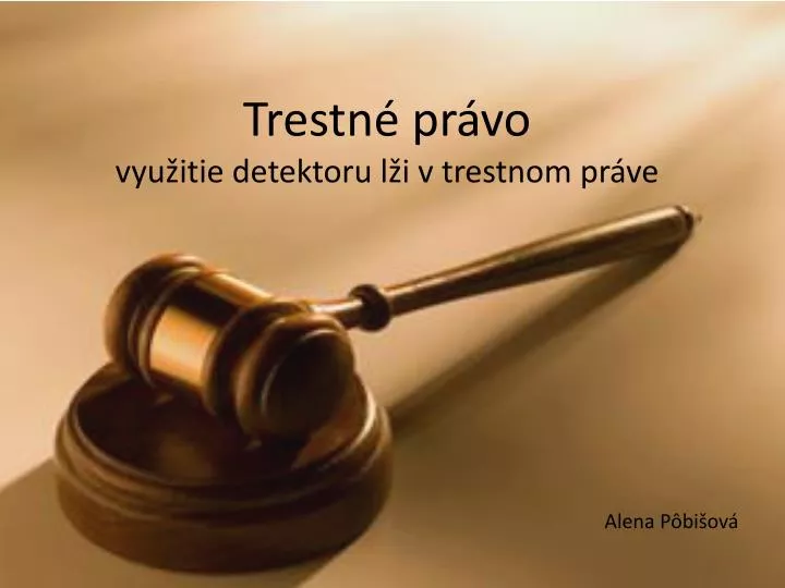 trestn pr vo vyu itie detektoru l i v trestnom pr ve