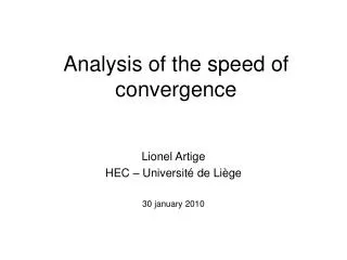 Analysis of the speed of convergence