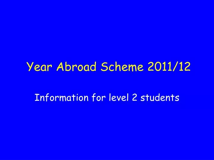 year abroad scheme 2011 12