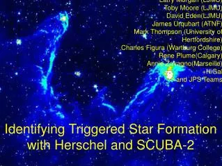 Identifying Triggered Star Formation with Herschel and SCUBA-2