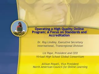 Operating a High Quality Online Program: A Focus on Standards and Accreditation