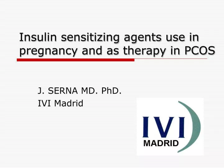 insulin sensitizing agents use in pregnancy and as therapy in pcos