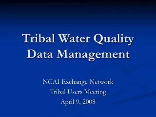 Tribal Water Quality Data Management