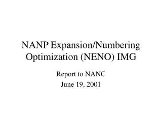 NANP Expansion/Numbering Optimization (NENO) IMG
