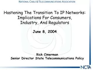 Rick Cimerman Senior Director State Telecommunications Policy